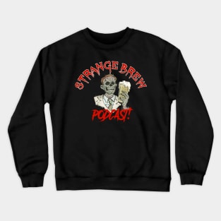 We got the booze! Crewneck Sweatshirt